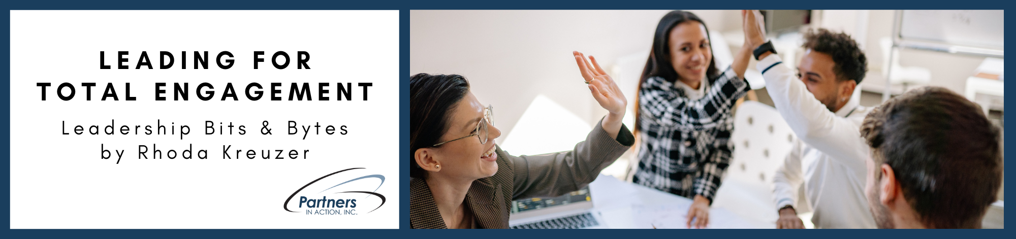 Leading for Total Engagement
