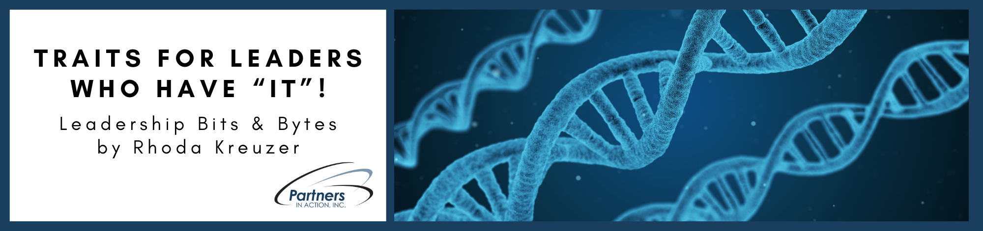 Traits for Leaders Who Have “It”!