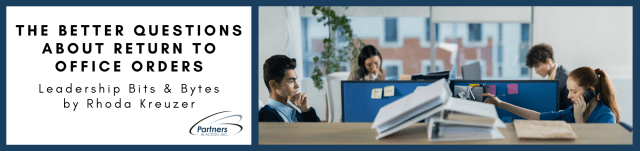 The Better Questions About Return to Office Orders