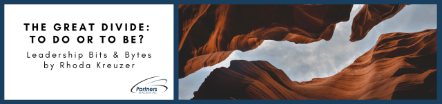 The Great Divide: To Do or To Be?