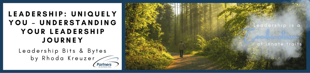 Leadership: Uniquely You – Understanding Your Leadership Journey